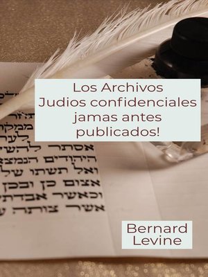 cover image of Los Archivos Judios confidenciales jamas antes publicados!